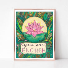 Load image into Gallery viewer, You Are Enough - Zinnia Awakens